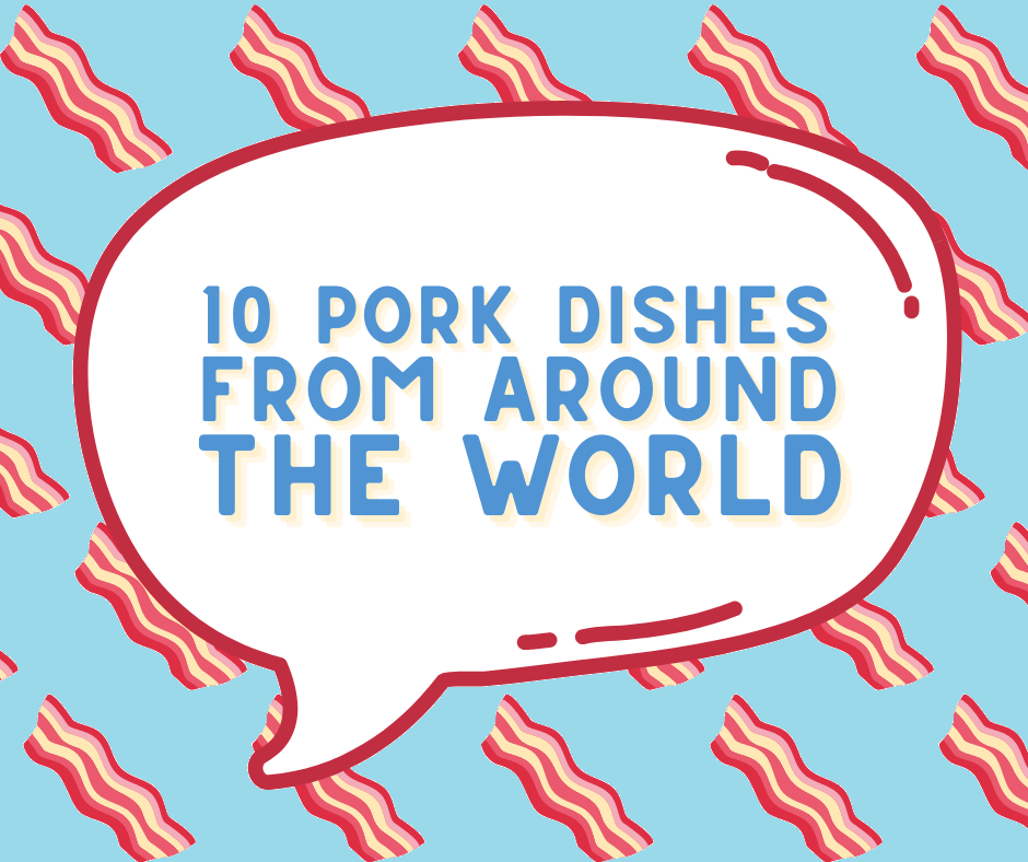Go ham with these international pork dishes!