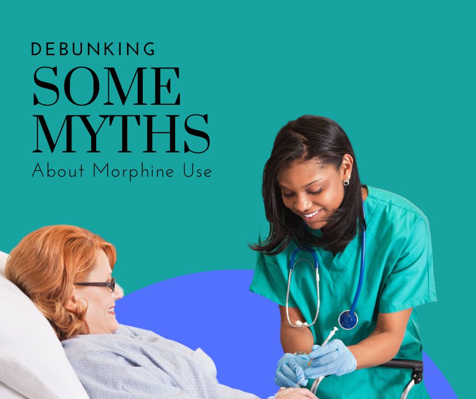 Myths-about-morphine-that-palliative-and-hospice-care-staff-in-Los-Angeles-have-debunked