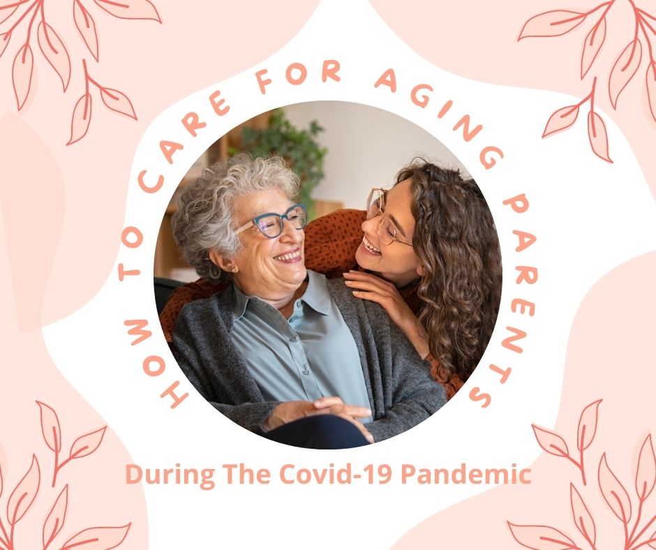 how-hospice_-_care_-_staff-in-Burbank_-_Ca_-_suggests-you-care-for-aging-parents-during-the-pandemic