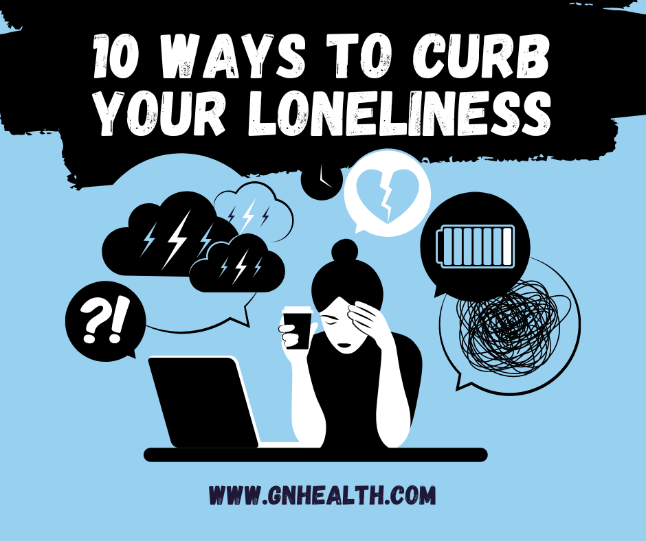 Don't let your loneliness kill you!